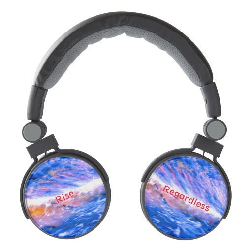 CrestingWaveHeadphonesRiseRegardlessbyMoniqueHohnbergZazzle